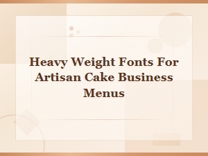 Bold Display Fonts Ideal for Artisan Cake Business Menus