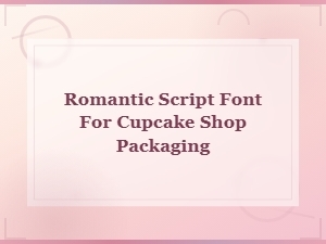 Romantic Script Font for Cupcake Shop Packaging | Elegant Script Fonts