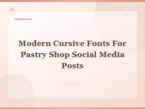 Elegant Handwritten Fonts for Your Pastry Shop Posts